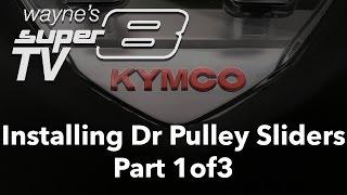 Super8 150 - Installing Dr Pulley Sliders 1of3
