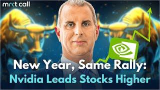 New Year, Same Rally: Nvidia Leads Stocks Higher