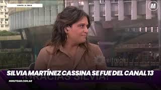 Silvia Martínez Cassina se fue del Canal 13- Minuto Argentina