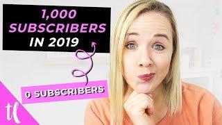 Get your first 1,000 subscribers BEFORE 2020