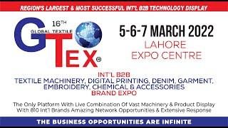 GTex Expo 5-7 March 2022 Lahore Expo Centre