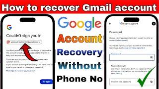 How to Recover Gmail Account without Phone Number and Recovery Email 2025 | Google Account recovery