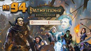 Pathfinder: Kingmaker | Коронация Никола Хэйза | 94