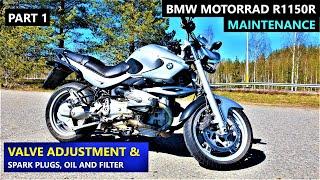 VALVE ADJUSTMENT, SPARK PLUGS, OIL SERVICE - BMW Motorrad R1150R