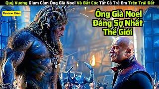 Quỷ Vương Giam Cầm Ông Già Noel Và Bắt Cóc Tất Cả Trẻ Em Trên Trái Đất? Tóm Tắt Phim Hay