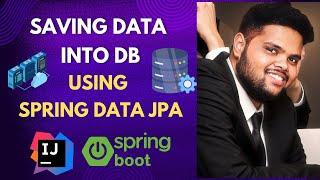 How to Save data into db using Spring Data JPA | Spring Boot Tutorials