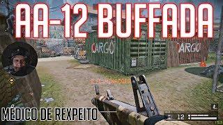 WARFACE - AA-12 Buffada / Médico de reXpeito !!