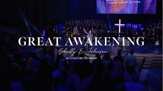 Great Awakening - Shelly E. Johnson & Concord Worship - LIVE