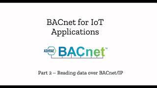 Part 2 - Read data from BACnet devices over BACnet/IP using python