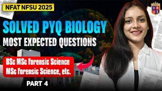 Solved Previous Year Questions  Biology NFAT NFSU 2025 | Part 4 | Priyanshi Jain | Forensic Science