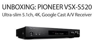 AVGearShop Unboxing: Pioneer VSX-S520 Ultra-slim 5.1-Channel Network A/V Receiver
