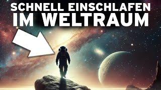 3 Stunden im UNIVERSUM zum schnellen Einschlafen: Eine UNGLAUBLICHE Reise ins Weltall