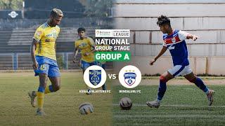 Kerala Blasters FC vs Bengaluru FC | National Group Stage | Group A | RFDL