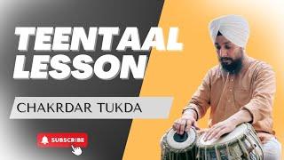 TABLA LESSON | TEEN TAAL | CHAKARDAAR | TUKDA