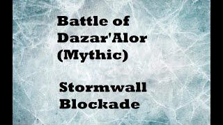 Wow - Solo Monk - Battle of Dazar'Alor (Mythic mode) - Stormwall Blockade - 10.1