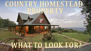 Our Country Homestead Property!  What to look for and how we found it!