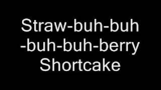 Strawberry shortcake song with lyrics