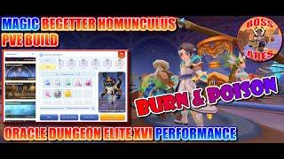 Ragnarok M Eternal Love | Magic Begetter Homunculus Burn Poison PVE Build | Oracle Dungeon Elite XVI