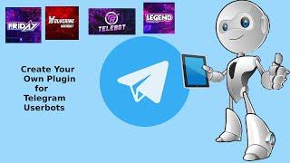 Start Making your own plugin for telegram userbot | Telethon userbot