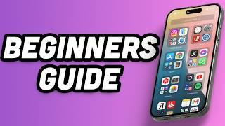 How To Use iPhone 16 - Complete Beginners Guide | iPhone 16 Pro | iPhone 16 Pro Max