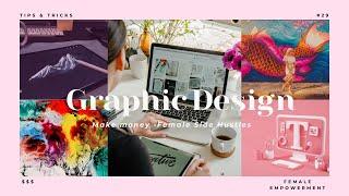 Design Your Way to Dollars: Graphic Design Side Hustles!