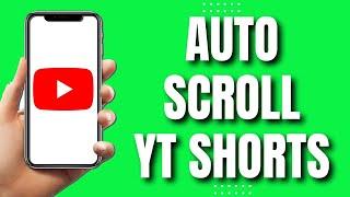 How to Auto Scroll Youtube Shorts (EASY WAY 2023)