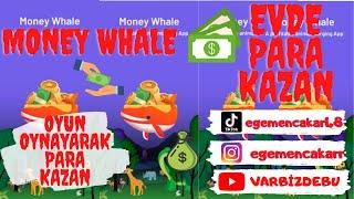 EVDE OYUN OYNAYARAK AYLIK 1500 TL PARA KAZAN !!! MONEY WHALE