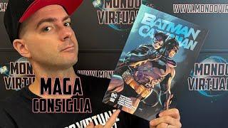 BATMAN CATWOMAN DI TOM KING - UNA STORIA D’AMORE COMPLICATA