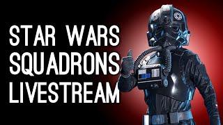 Star Wars Squadrons Livestream: Fleet Battles! Space Drifting! Is it Fun? Let's Find Out