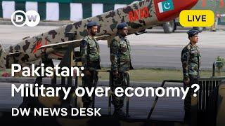 Is Pakistan Spending Too Much on Its Military? | DW News Desk