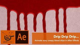 After Effects | Blood Drips