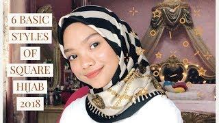 6 BASIC STYLES OF BAWAL SQUARE 2018 (SIMPLE AND EASY HIJAB TUTORIAL)