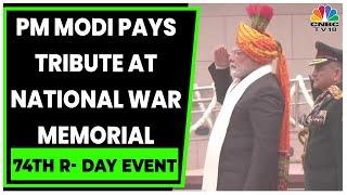 Republic Day 2023: PM Modi Pays Tribute At National War Memorial | 74th Republic Day | CNBC-TV18