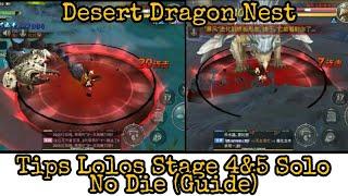 Tips Lolos Desert Dragon Nest Stage 3&4 Solo No Die Job: Majesty Level 120