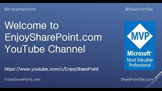 EnjoySharePoint Youtube Channel Introduction