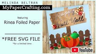 FREE SVG/RInea Foil Paper/Cricut Maker Fall Sign/Crafty Melinda/MyPaperCrafting.com/Cut Files