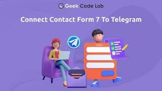 Connect Contact Form 7 to Telegram | WordPress Plugin | Geek Code Lab