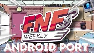 FNF WEEKLY: ANDROID PORT