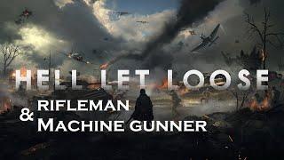 Hell Let Loose Rifleman & Machine Gunner