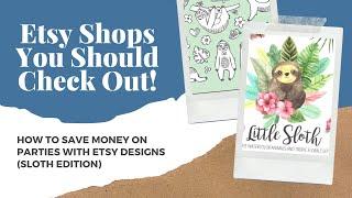 ETSY SHOPS YOU SHOULD CHECK OUT! | Money Saving Sloth DIY Party Ideas