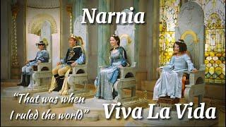 Narnia || Viva La Vida ||