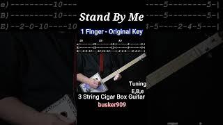 Stand By Me - 1 Finger - Original Key A Easy Beginner -  3 String Cigar Box Guitar Lesson