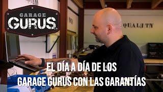 El día a día de los GARAGE GURUS con las garantías