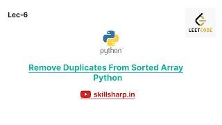 Remove Duplicates from Sorted Array | Leetcode | Easy | Python