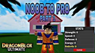 Dragon Blox Ultimate NOOB to PRO: Part 1 | FASTEST WAY TO GET FIRST REBIRTH