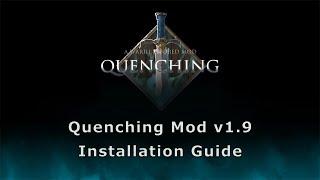 Quenching Mod v1.9 - How To Install - Guide/Tutorial