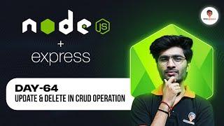  Live: Update & Delete in CRUD Operation | Day 64
