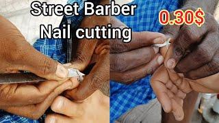 Dirty Nail Cleaning |Old Indian Style Nails Cutting by Street Barber in Kolkata (Part 2)