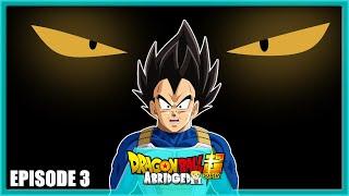 Dragon Ball Super Abridged: Episode 3 