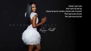 Natasha Mosley- Pro (Lyrics)